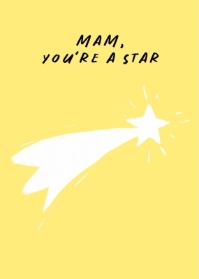 MAM, your a star (card)